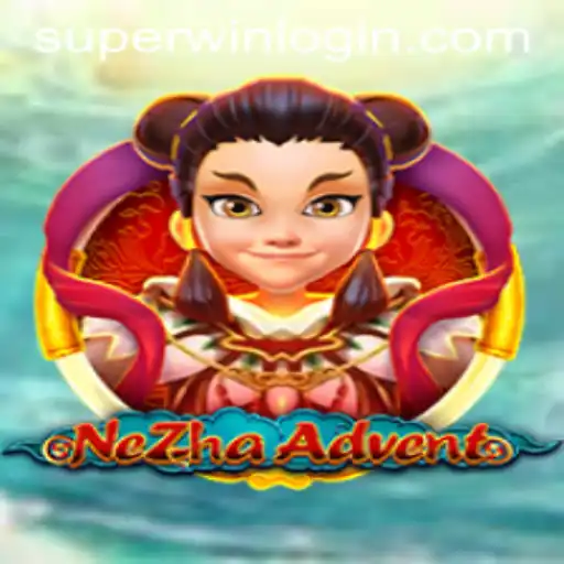 Explore the Thrilling World of NeZhaAdvent and Unlock the Superwin